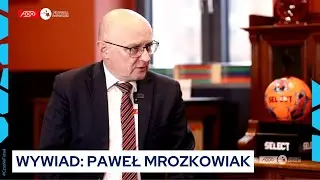 Rozmowa: Paweł Mrozkowiak - Prezes Fogo Futsal Ekstraklasy