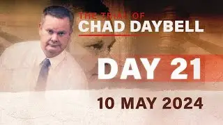 LIVE: The Trial of Chad Daybell Day 21