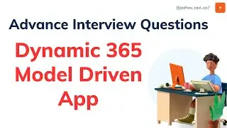 Interview Questions on Dynamics 365
