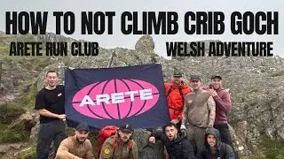 How to not climb Crib Goch | Ar&ecirc;te Welsh Adventure
