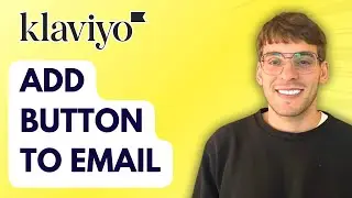 How to Add Button to Email on Klaviyo [2026 Full Guide]