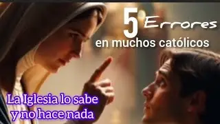 5 errores de los cat&oacute;licos y que la Iglesia no corrige &iquest;HAY IDOLATR&Iacute;A EN LA IGLESIA CAT&Oacute;LICA? 