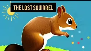 The lost squirrel | short English stories | bedtime stories for kids | MD joyhub