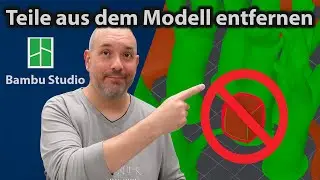 Objekte gezielt entfernen: So nutzt du 'Negatives Teil hinzuf&uuml;gen' in Bambu Studio!