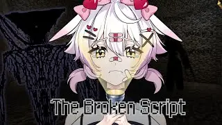 【THE BROKEN SCRIPT】O MOD QUE FOI BANIDO?