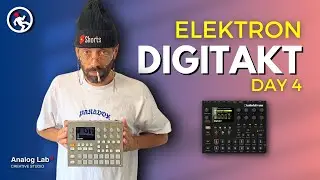 [Digitakt Day 4] Crafting Complex Arrangements & Sound Design | Unleashing Elektron&rsquo;s Power