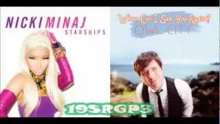 Nicki Minaj vs Owl City - When Can I See Your Starships? Mashup