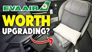 Eva Air BUSINESS CLASS - Is It WORTH The UPGRADE?