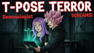 DEMONOLOGIST: What IS the ESG?! (We finally figure out the T-Pose Ghost!) w/ Z'sLastHope