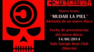 Contranatura - Mudar La Piel (Tema nuevo 2014)