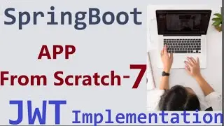 7. Spring Security Implementation with JWT. Part-1 