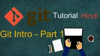Git Intro, Git, Version control , Git Introduction, Git tutorial