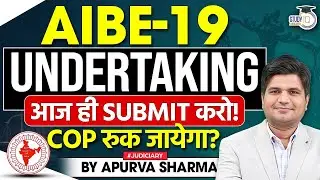 AIBE-19 | UNDERTAKING | आज ही SUBMIT करो | COP रुक जायेगा? | BY APURVA SHARMA