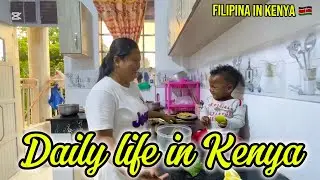 A Day in My Life in Kenya 🇰🇪 | Filipino Food, Night Cleaning & Mom Life