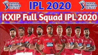 IPL 2020 Kings Eleven Punjab (KXIP) Full Squad | KXIP final Squad 2020 | KXIP players list IPL 2020