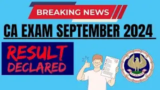 Breaking News | CA Exam September 2024 Result Declared | Official Notification Out