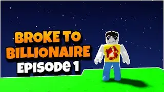 Broke To Billionaire EP 1 | Roblox Islands
