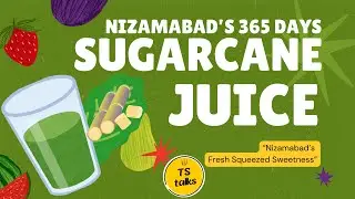 Nizamabad's Sugarcane juice | 365 Days of Sweetness | Srinivas Thati | TS Talks