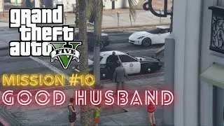 GTA V - PC (Legacy Edition) - Mission #10 - Good Husband [Optional] (1600p & 240Hz)