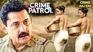 लड़की का जबरदस्त एक्शन बीच सड़क पर उड़े पुलिस वाले | CRIME PATROL | 2025