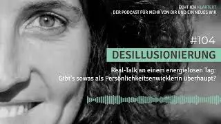 #104 | Desillusionierung: Wenn der K&ouml;rper nicht funktioniert ...
