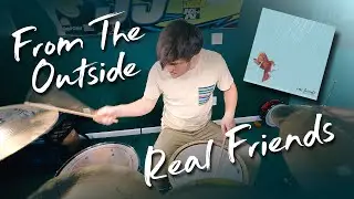 From The Outside - Real Friends (Drum Cover)