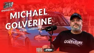 Michael Golverine  | Piloto / Empres&aacute;rio  | Race Talks Podcast |  Ep#15