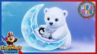 Winter Wonderland Animals! ❄️🐻 | Gentle Bedtime Animal Lullabies for Childrens | 🦅 EaglyWagly Rhymes