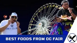 Best food from OC Fair | Ep: 54
