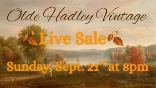 LIVE SALE Sunday 9/21/25 @ 8pm EDT