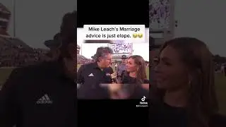 Mike Leach&rsquo; Marriage Advice is just elope 😂😂