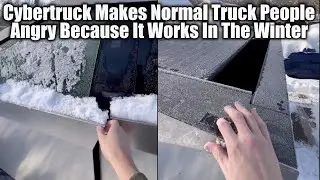 Cybertruck Makes Normal Truck People Angry Because It Works In The Winter