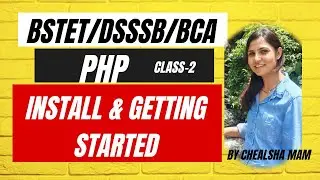 Day 03- PHP Installation and Configuration  | BCA/BSC VI Sem | PHP Tutorial | DSSSB TGT/BSTET CSE