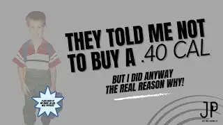 The Real Reason I Bought a .40 Cal Pistol