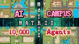 We built a Matrix? 10k AI Agents Simulating Campus Life