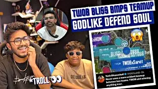TWOB Bliss Teamup 😱 GodL Defend Soul 🚀 Tx Troll Blind, Saumraj | BMPS&nbsp;Highlights