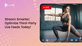 Unlock Seamless Live Streaming: Muvi Live&rsquo;s 3rd-Party Feed Features Explained!