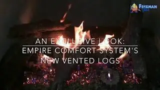 Empire Comfort System's NEW Vented Logs