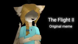 The Flight II Original Meme &bull;FlipaClip&bull;