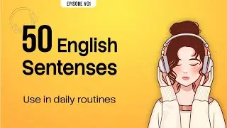 50 Daily English Sentences to Sound Fluent Fast! | Speak English Naturally in 2025 🗣️✨