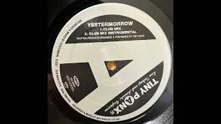 Tiny Panx   Yestermorrow Club Mix Instrumental