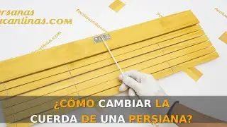 ¿Como Cambiar la Cuerda de una Persiana Alicantina?