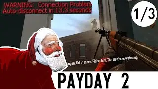 MarioInATopHat: Payday 2 (Infamy 8) [1 of 3]