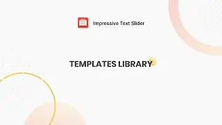 Impressive Text Slider: Templates library