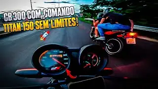 🚀FUI PRA BR COM MINHA TITAN 150 4MM VS CB 300 COM COMANDO E GARUPA!