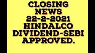 Closing News 22-3-2021/Hindalco Dividend-SEBI Approved/Gold/Crudeoil/Alice Blue/Malayalam/MS