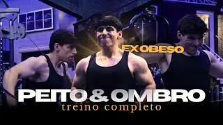 TREINO DE PEITO E OMBRO COMPLETO | A TRANSFORMA&Ccedil;&Atilde;O DE UM EX-OBESO AO FISICULTURISMO