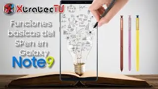 Funciones básicas del Spen en Galaxy Note 9
