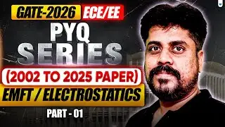 GATE 2026 & ESE PYQs 🔥 | EMFT Electrostatics (2002&ndash;2025 Papers) | Part-1 | Manoj Chouhan Sir