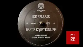 Ike Release &ndash; Dance Equations EP